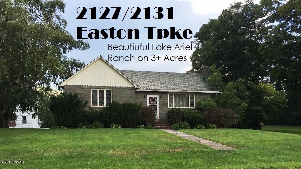 2127/2131 Easton Tpke-Beautiful Lake Ariel Ranch on 3+ Acres