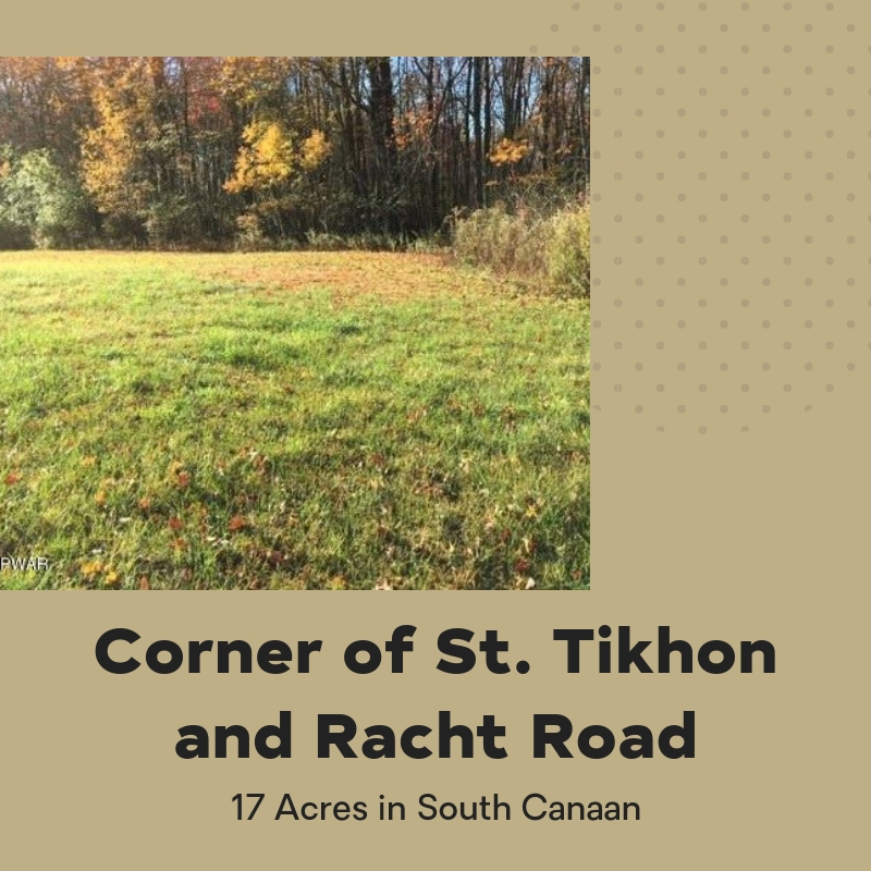 Corner of St. Tikhon and Racht Roads: 17 Acres in South Canaan