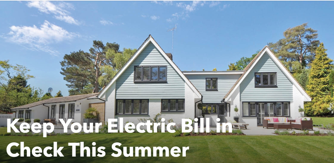 Keep Your Electric Bill in Check This Summer