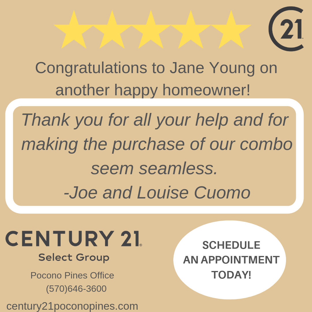 Great Job Jane Young from Century 21 Select Group Pocono Pines Office!